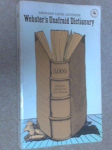Websters Unafraid Dictionary
