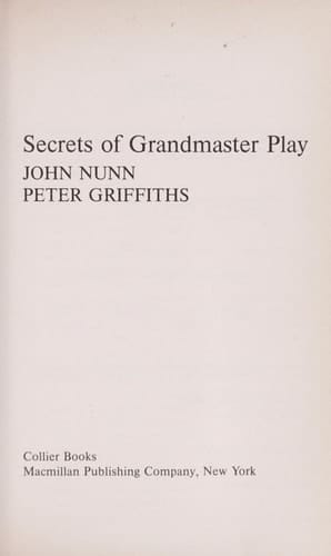 Secrets of Grandmaster Play (Macmillan Chess Library)