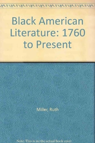Black American Literature: 1760 to Present