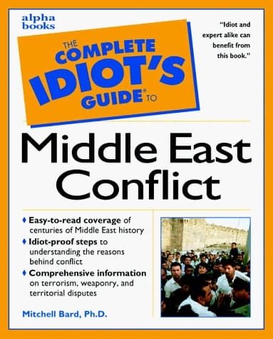 The Complete Idiot's Guide to Middle East Conflict