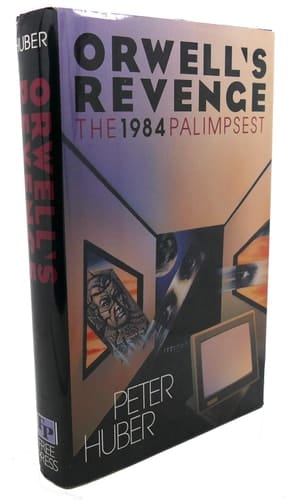 Orwell's Revenge. The 1984 Palimpsest
