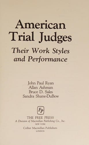 American Trial Judges: Their Work Styles and Performance