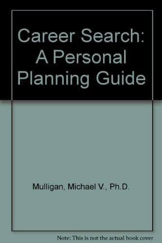 Career Search: A Personal Planning Guide