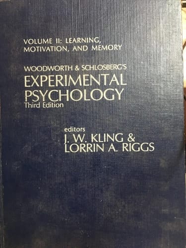 Woodworth & Schlosberg's Experimental Psychology, Vol. II: Learning, Motivation,