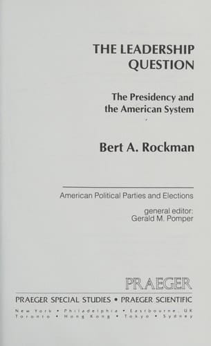 Leadership Question: Presidency and the American System (American political parties and elections)