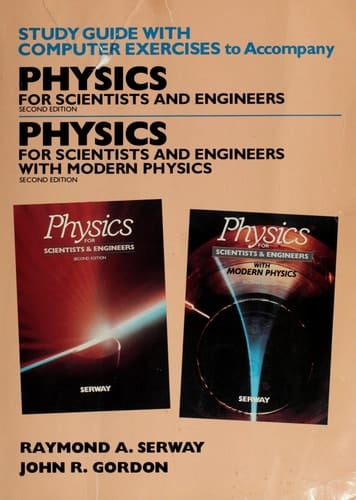 Study Guide With Computer Exercises to Accompany Physics for Scientist and Engineers; With Modern Physics