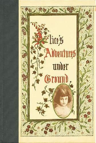 Alice's Adventures Under Ground