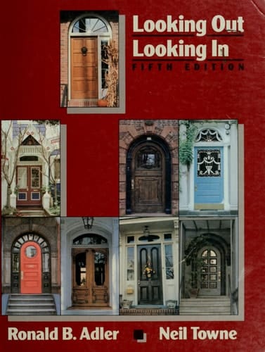 Looking Out/Looking in: Interpersonal Communication