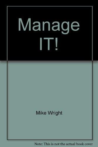 Manage IT!: Exploiting information systems for effective management