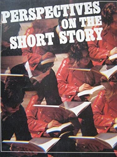 Perspectives on the Short Story