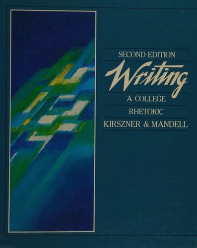 Writing: A College Rhetoric