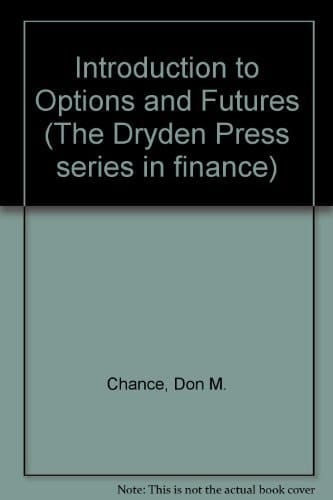 An Introduction to Options and Futures (Dryden Press Series in Economics)