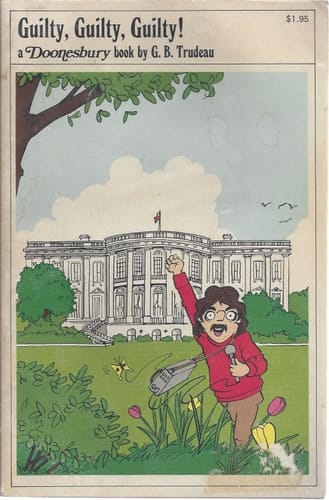 Guilty, Guilty, Guilty! (A Doonesbury book)