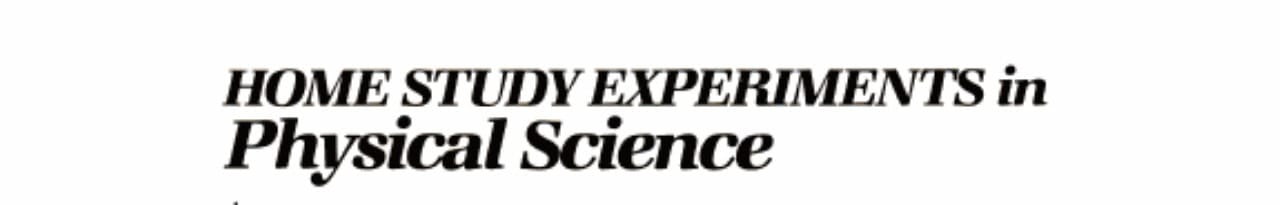Home study experiments in physical science to accompany Physical science with environmental and other practical applications. 3rd ed (Saunders golden sunburst series)