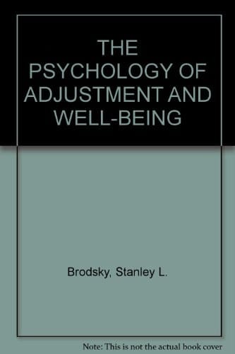 THE PSYCHOLOGY OF ADJUSTMENT AND WELL-BEING