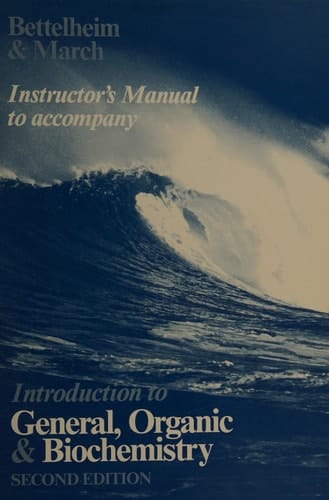 Instructor's manual to accompany Introduction to general, organic & biochemistry (Saunders golden sunburst series)