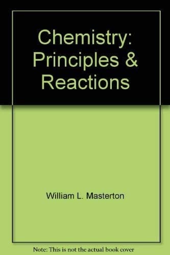 Chemistry: Principles & Reactions