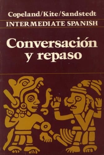 Conversacion y Repaso: Intermediate Spanish