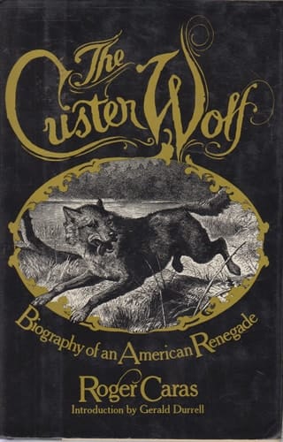 The Custer Wolf: Biography of an American renegade