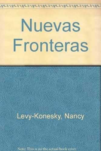 Nuevas Fronteras: Cuaderno De Ejercicios Y