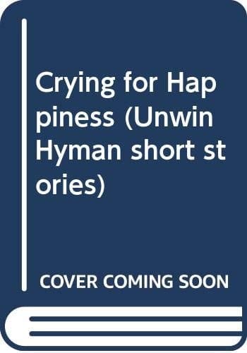 Crying for Happiness