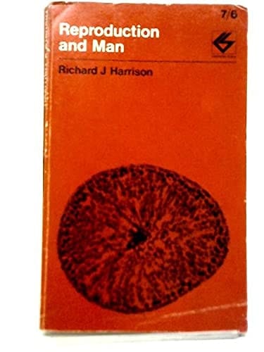 Reproduction and Man (Contemporary Science Paperbacks)