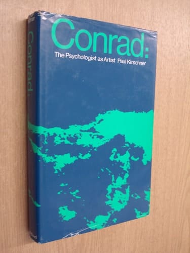 Conrad: the psychologist as artist (Biography and criticism, 2)