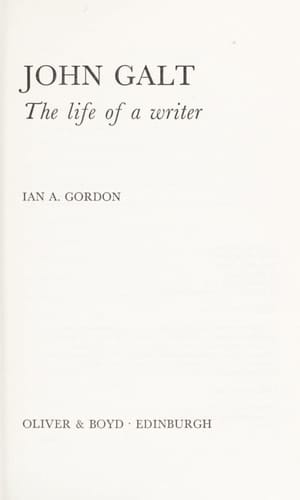 John Galt: The life of a writer