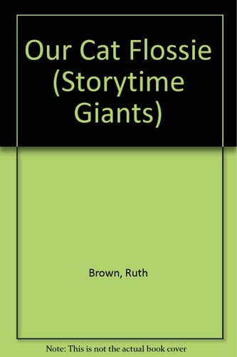 Our Cat Flossie (Storytime Giants)