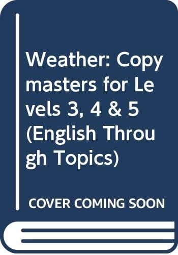 Weather: Key Stage 2, Copymasters (English Through Topics)