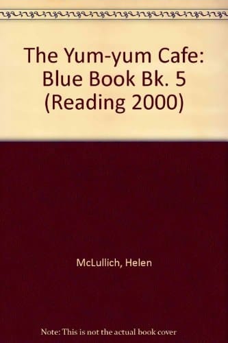 Reading 2000 Storytime: Storytime Blues 5: The Yum-Yum Cafe (Reading 2000 Storytime)