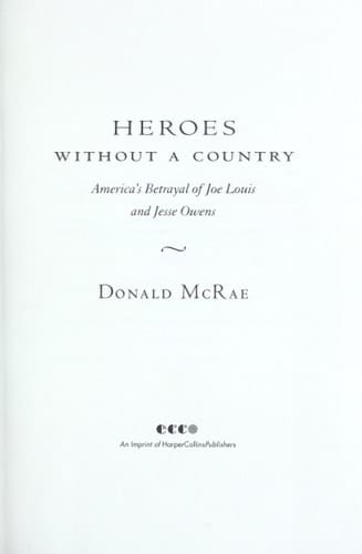 Heroes Without a Country: America's Betrayal of Joe Louis and Jesse Owens