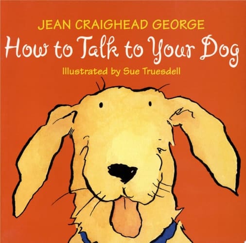 How to Talk to Your Dog