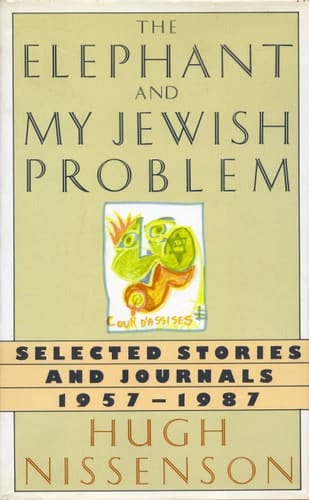 The Elephant and My Jewish Problem: Short Stories and Journals, 1957-1987