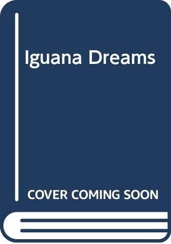 Iguana Dreams