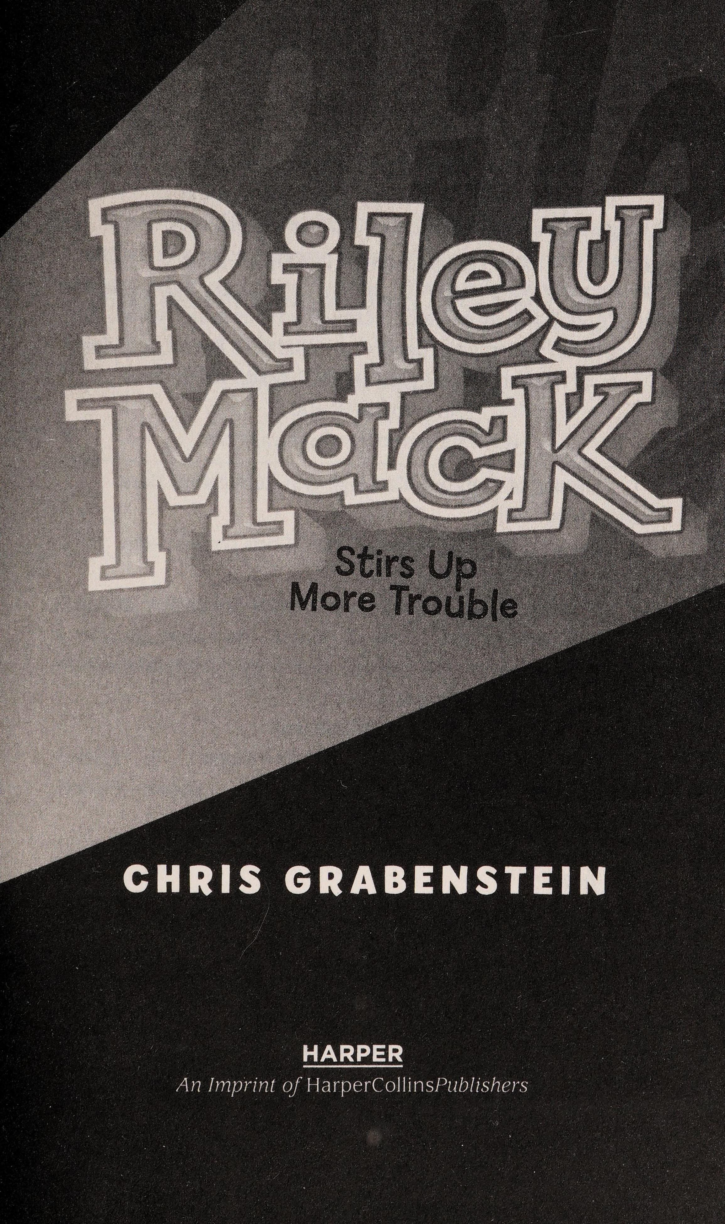 Riley Mack Stirs Up More Trouble