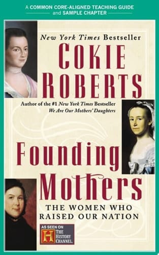 A Teacher's Guide to Founding Mothers Common-Core Aligned Teacher Materials and a Sample Chapter