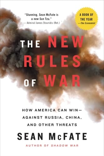 The New Rules of War How America Can Win--Against Russia, China, and Other Threats