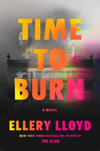 Time to Burn - A Novel