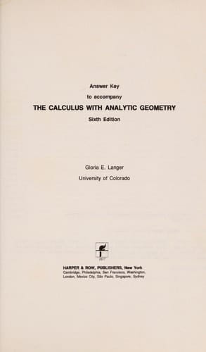 Answer Key to Accompany The Calculus with Analytic Geometry Sixth Edition