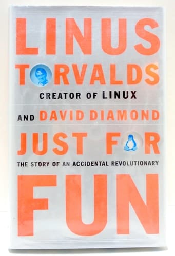 Just for Fun The Story of an Accidental Revolutionary