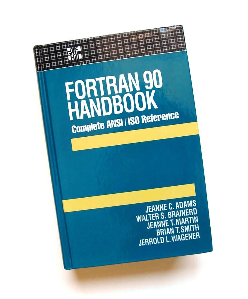 Fortran 90 Handbook: Complete Ansi/Iso Reference (Computing That Works)