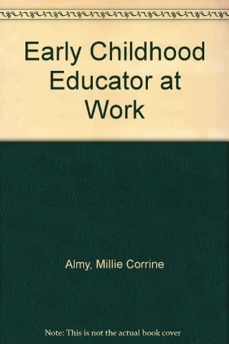 The Early Childhood Educator at Work