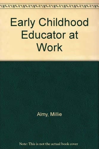 The early childhood educator at work