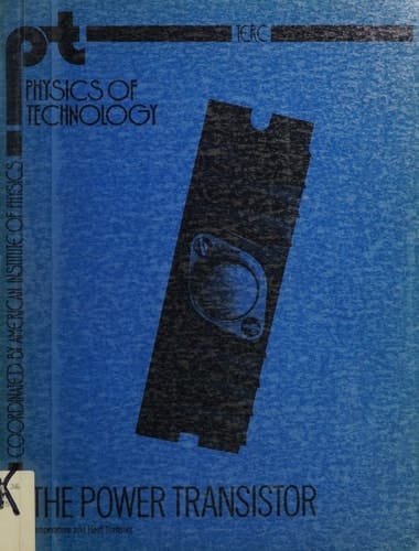 The power transistor: A module on temperature and heat transfer (Physics of technology)