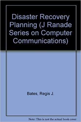 Disaster Recovery Planning: Networks, Telecommunications and Data Communications (J RANADE SERIES ON COMPUTER COMMUNICATIONS)