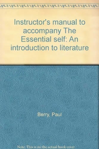 Instructor's manual to accompany The Essential self: An introduction to literature
