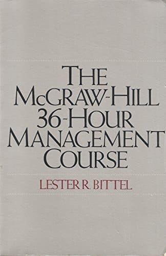 The McGraw-Hill 36-Hour Management Course