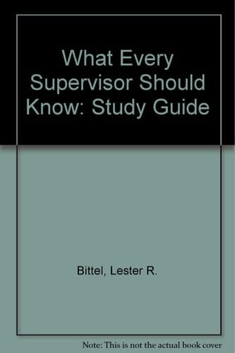 What Every Supervisor Should Know
