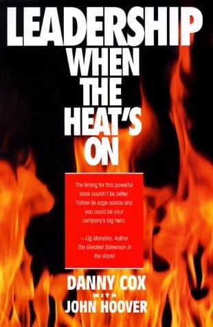 Leadership When the Heat's on